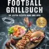 Napoleon Grillbuch "Das Ultimative Football-Grillbuch"